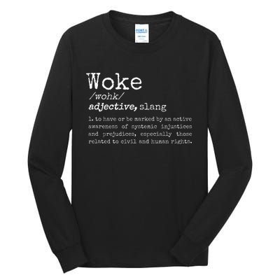 Politically Informed Woke Meaning Dictionary Definition Woke Tall Long Sleeve T-Shirt