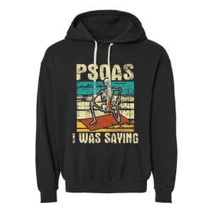 Psoas I Was Saying Massage Therapist Therapy LMT Masseuse Garment-Dyed Fleece Hoodie