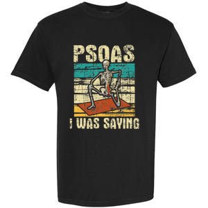 Psoas I Was Saying Massage Therapist Therapy LMT Masseuse Garment-Dyed Heavyweight T-Shirt