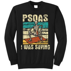 Psoas I Was Saying Massage Therapist Therapy LMT Masseuse Tall Sweatshirt