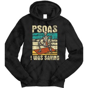 Psoas I Was Saying Massage Therapist Therapy LMT Masseuse Tie Dye Hoodie