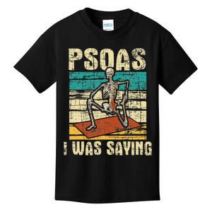 Psoas I Was Saying Massage Therapist Therapy LMT Masseuse Kids T-Shirt