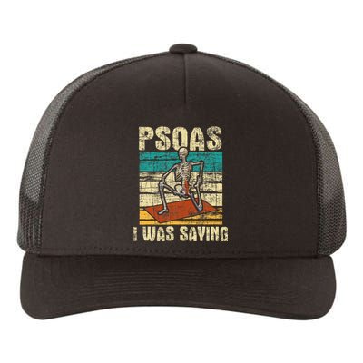 Psoas I Was Saying Massage Therapist Therapy Lmt Masseuse Yupoong Adult 5-Panel Trucker Hat