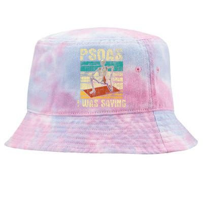 Psoas I Was Saying Massage Therapist Therapy Lmt Masseuse Tie-Dyed Bucket Hat