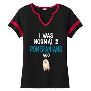 Pomeranian I was normal two Pomeranians ago Ladies Halftime Notch Neck Tee