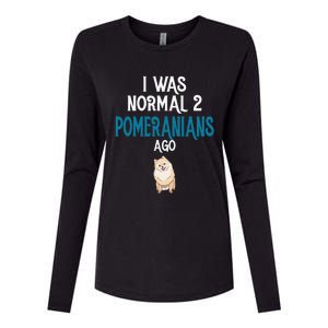 Pomeranian I was normal two Pomeranians ago Womens Cotton Relaxed Long Sleeve T-Shirt