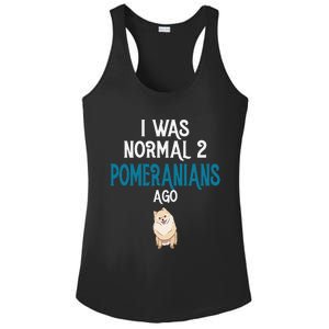 Pomeranian I was normal two Pomeranians ago Ladies PosiCharge Competitor Racerback Tank