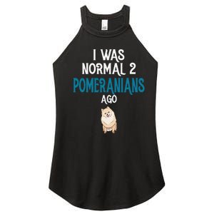 Pomeranian I was normal two Pomeranians ago Women's Perfect Tri Rocker Tank