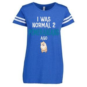 Pomeranian I was normal two Pomeranians ago Enza Ladies Jersey Football T-Shirt