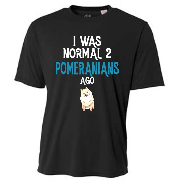 Pomeranian I Was Normal Two Pomeranians Ago Cooling Performance Crew T-Shirt