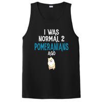 Pomeranian I Was Normal Two Pomeranians Ago PosiCharge Competitor Tank