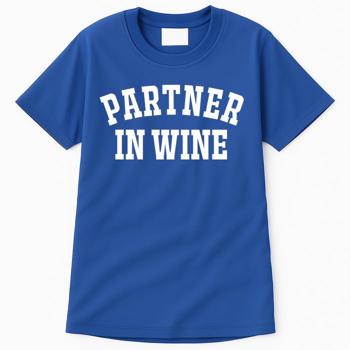 Partner In Wine Funny Wine Lover Gift Wine Night Gift Tall T-Shirt