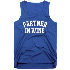 Partner In Wine Funny Wine Lover Gift Wine Night Gift Tank Top