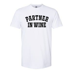 Partner In Wine Funny Wine Lover Gift Wine Night Gift Softstyle CVC T-Shirt