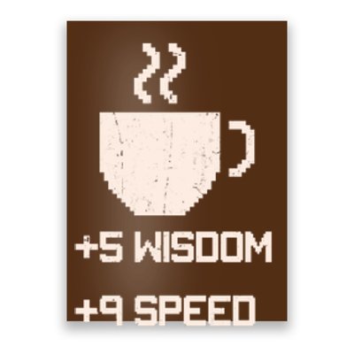 Pixel Coffee Power Up Wisdom Speed Energy Poster