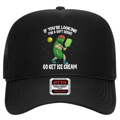 Pickleball If YouRe Looking For Soft Serve Go Get Ice Cream Gift High Crown Mesh Back Trucker Hat