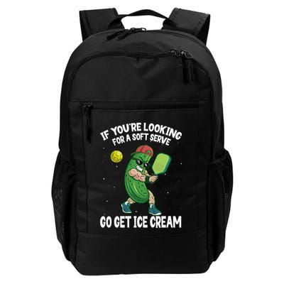 Pickleball If YouRe Looking For Soft Serve Go Get Ice Cream Gift Daily Commute Backpack