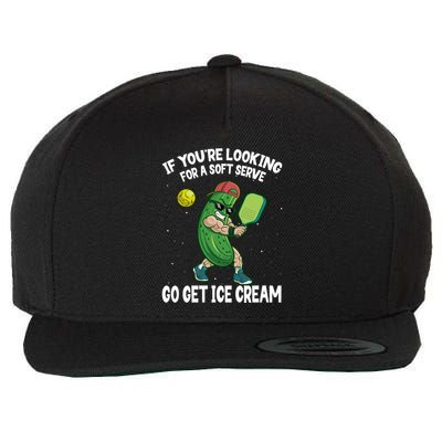 Pickleball If YouRe Looking For Soft Serve Go Get Ice Cream Gift Wool Snapback Cap