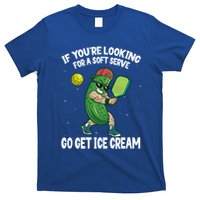 Pickleball If YouRe Looking For Soft Serve Go Get Ice Cream Gift T-Shirt