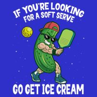 Pickleball If YouRe Looking For Soft Serve Go Get Ice Cream Gift T-Shirt