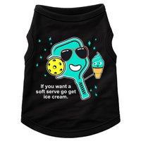 Pickleball If You Want A Soft Serve Go Get Ice Cream Funny Doggie Tank