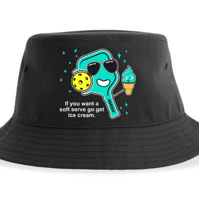 Pickleball If You Want A Soft Serve Go Get Ice Cream Funny Sustainable Bucket Hat