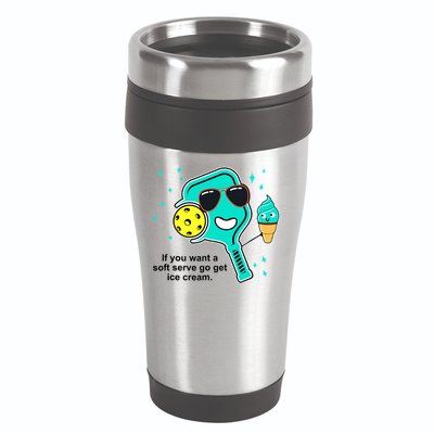 Pickleball If You Want A Soft Serve Go Get Ice Cream Funny 16oz Travel Tumbler