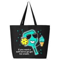 Pickleball If You Want A Soft Serve Go Get Ice Cream Funny 25L Jumbo Tote