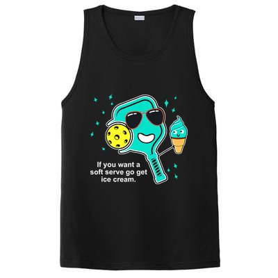 Pickleball If You Want A Soft Serve Go Get Ice Cream Funny PosiCharge Competitor Tank