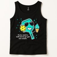 Pickleball If You Want A Soft Serve Go Get Ice Cream Funny Tank Top