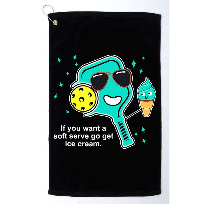 Pickleball If You Want A Soft Serve Go Get Ice Cream Funny Golf Towel