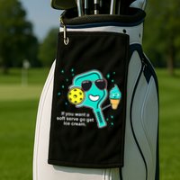 Pickleball If You Want A Soft Serve Go Get Ice Cream Funny Golf Towel
