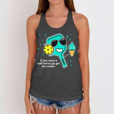 Pickleball If You Want A Soft Serve Go Get Ice Cream Funny Women's Knotted Racerback Tank