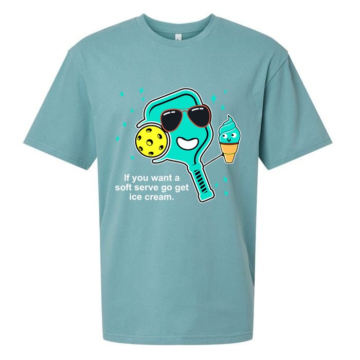 Pickleball If You Want A Soft Serve Go Get Ice Cream Funny Sueded Cloud Jersey T-Shirt