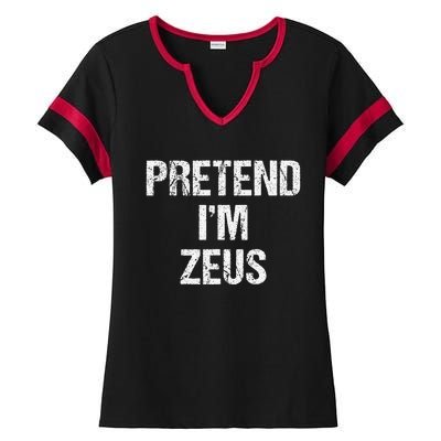 Pretend Im Zeus Costume Greek God Halloween Party Ladies Halftime Notch Neck Tee