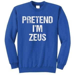 Pretend Im Zeus Costume Greek God Halloween Party Sweatshirt