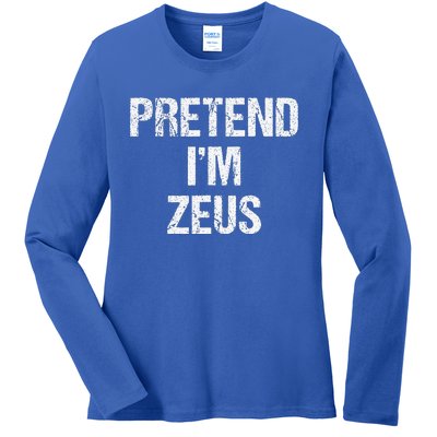 Pretend Im Zeus Costume Greek God Halloween Party Ladies Long Sleeve Shirt