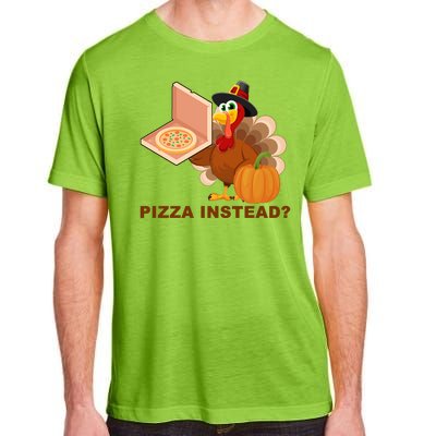 Pizza Instead? Funny Turkey Thanksgiving Adult ChromaSoft Performance T-Shirt