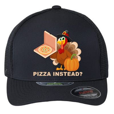 Pizza Instead? Funny Turkey Thanksgiving Flexfit Unipanel Trucker Cap