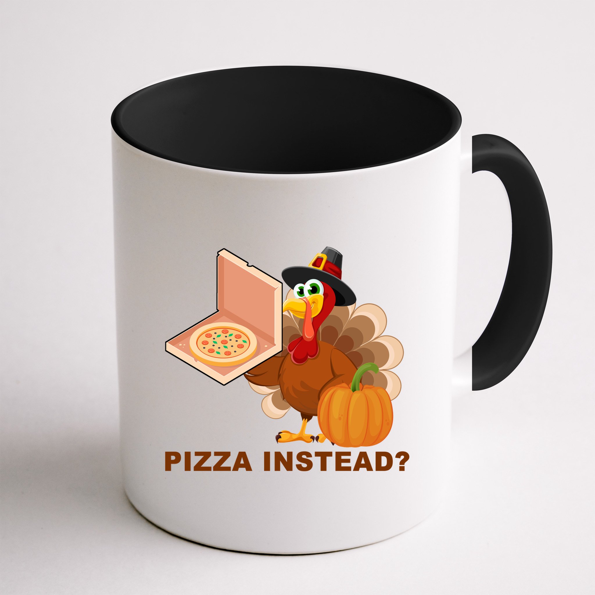 Pizza Instead? Funny Turkey Thanksgiving Mug