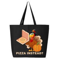 Pizza Instead? Funny Turkey Thanksgiving 25L Jumbo Tote