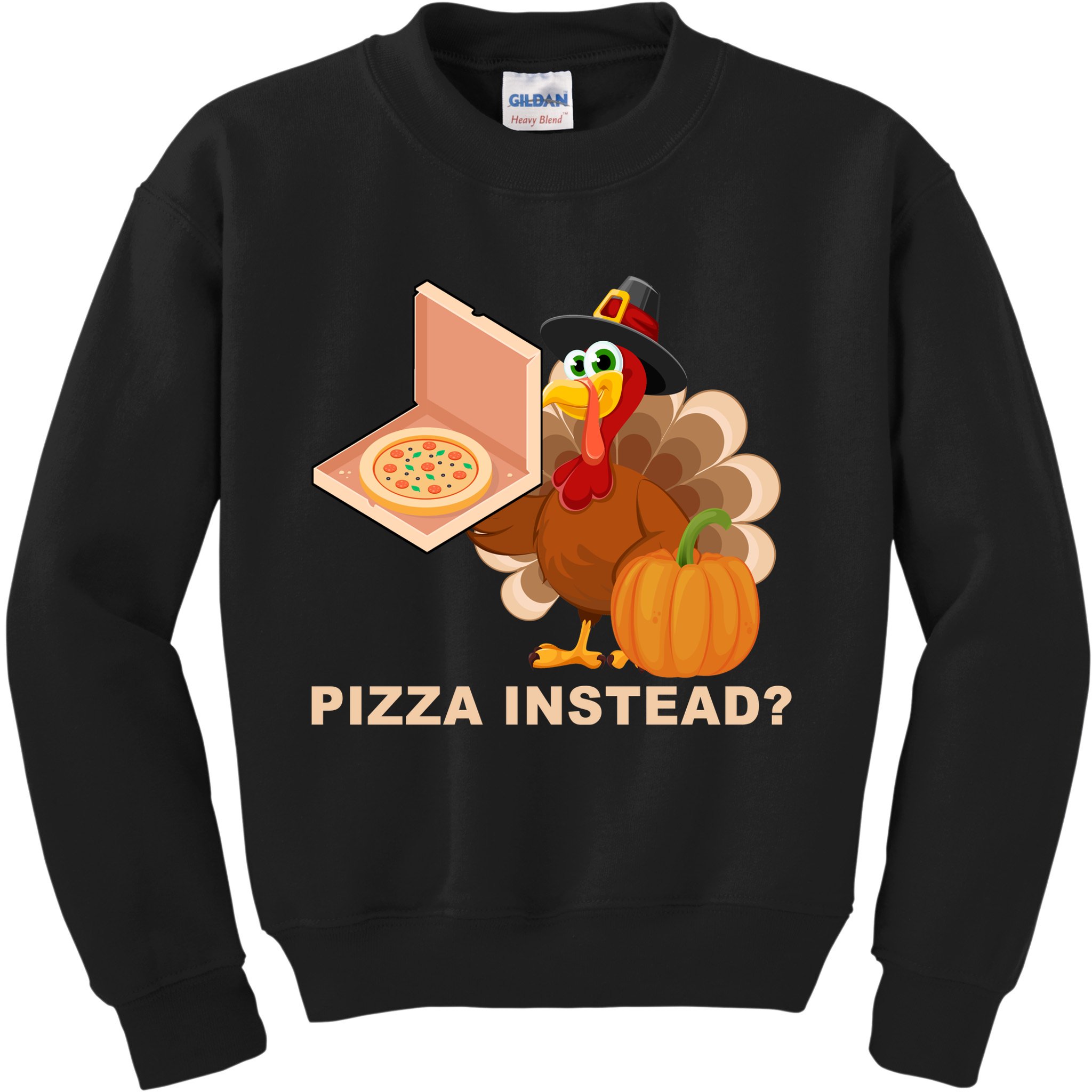 Pizza Instead? Funny Turkey Thanksgiving Kids Sweatshirt