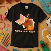 Pizza Instead? Funny Turkey Thanksgiving Kids T-Shirt
