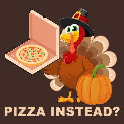 Pizza Instead? Funny Turkey Thanksgiving T-Shirt