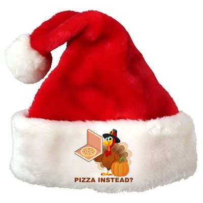 Pizza Instead? Funny Turkey Thanksgiving Premium Christmas Santa Hat