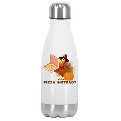 Pizza Instead? Funny Turkey Thanksgiving Stainless Steel Insulated Water Bottle