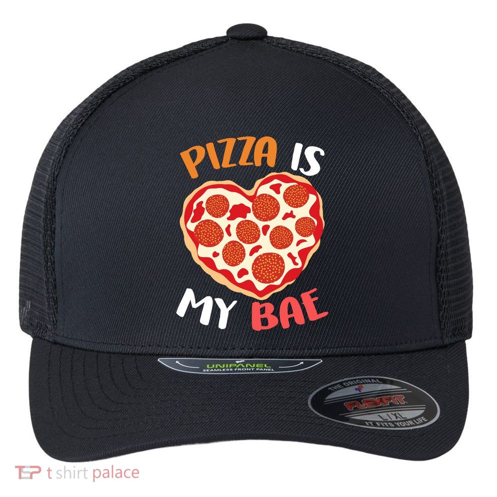 Pizza is My Bae Funny Valentines Day Flexfit Unipanel Trucker Cap