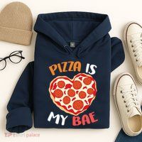 Pizza is My Bae Funny Valentines Day Hoodie
