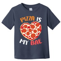 Pizza is My Bae Funny Valentines Day Toddler T-Shirt