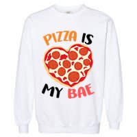 Pizza is My Bae Funny Valentines Day Garment-Dyed Sweatshirt